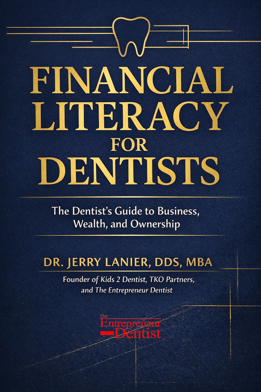Financial Literacy for Dentists