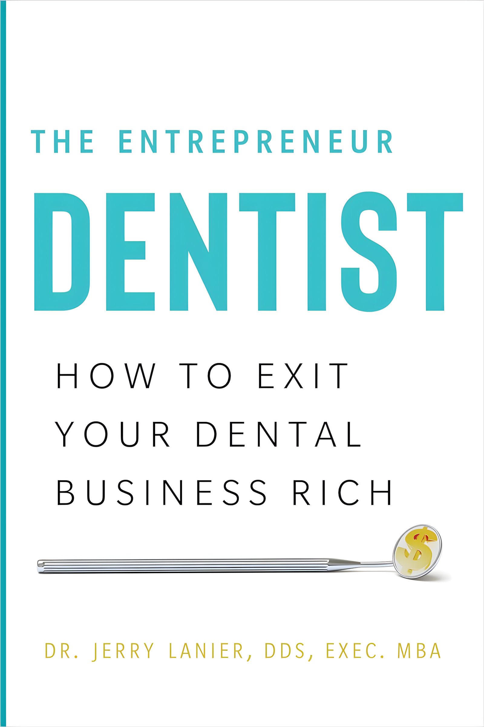 The Entrepreneur Dentist Book